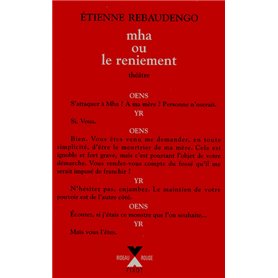 Mha ou Le reniement pièce en quatre parties