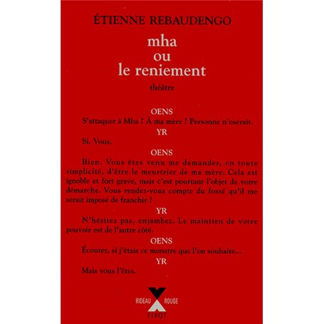 Mha ou Le reniement pièce en quatre parties