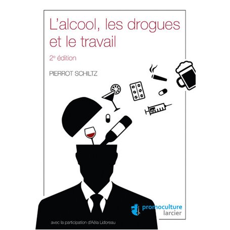 L'alcool, les drogues et le travail