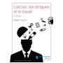 L'alcool, les drogues et le travail