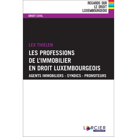 Les professions de l'immobilier en droit luxembourgeois