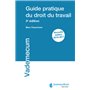 Guide pratique du droit du travail