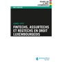 Fintechs, Assurtechs et Regtechs en droit Luxembourgeois