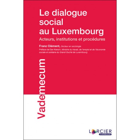 Le dialogue social au Luxembourg