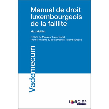 Manuel de droit luxembourgeois de la faillite