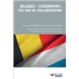 Belgique-Luxembourg - 100 années de collaboration