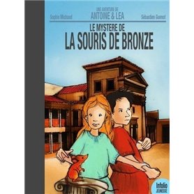 Antoine & Léa - Le mystère de la souris de bronze