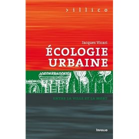 Ecologie urbaine. Entre la ville et la mort