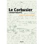 Le Corbusier - Correspondance - tome 1 Lettres à la famille 1900-1925