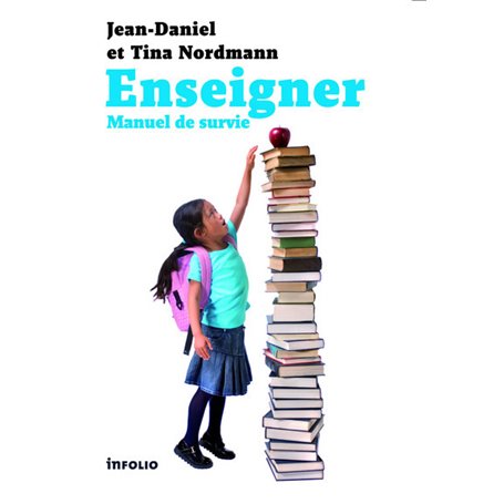 Enseigner. Manuel de survie