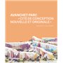 Avanchet-Parc - "Cité de conception nouvelle et originale"