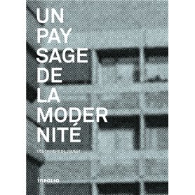 Un paysage de la modernité