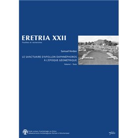 Eretria XXII - Le sanctuaire d'Apollon Daphnéphoros à l'époque géométrique