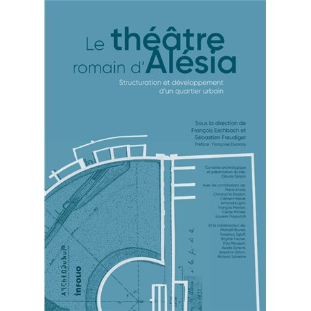 Le théâtre romain d'Alésia - Structuration et développement d'un quartier urbain