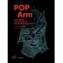 Pop-Arm - Fantastique ! Armes et armures des mondes imaginaires