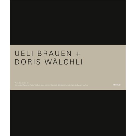 Ueli Brauen, Doris Wälchli. Architectes