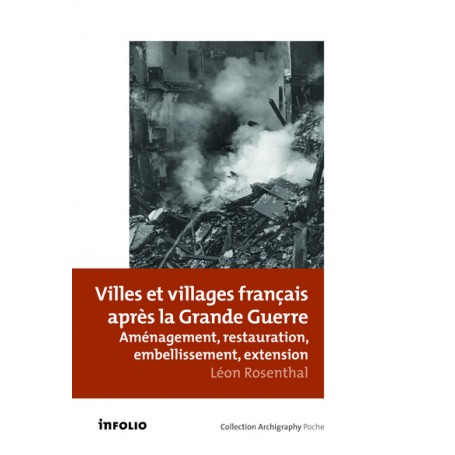 Villes et villages français après la Grande guerre. Aménagement, restauration, embellissement, exten