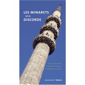 Les Minarets de la discorde. Eclairage sur un débat Suisse et Européen.