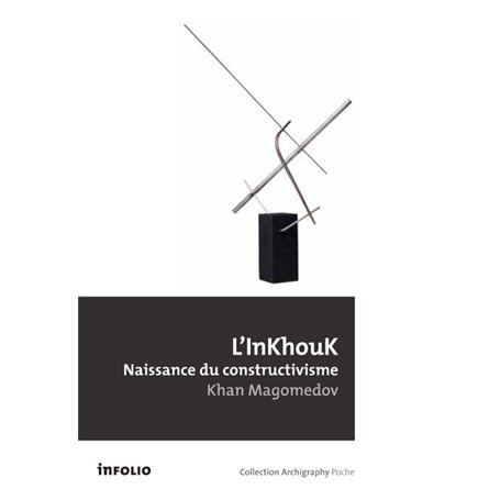 L'Inkhouk, Naissance du Constructivisme