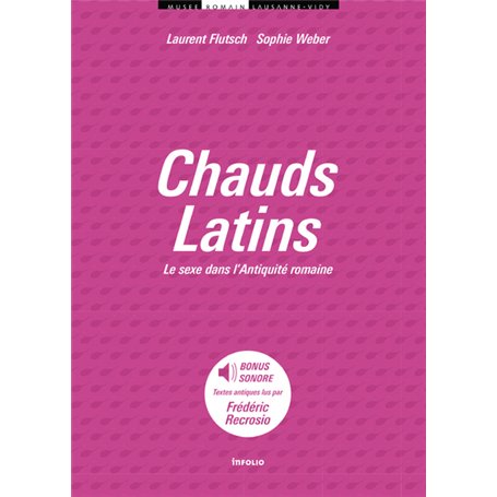 Chauds Latins. Le sexe dans l'Antiquité romaine