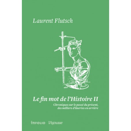 Le fin mot de l'Histoire II