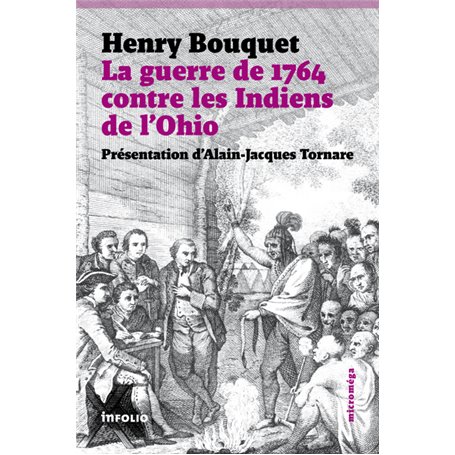 La Guerre de 1764 contre les Indiens de l'Ohio