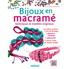 Bijoux en macramé - Techniques et modèles originaux (nouvelle édition - coffret)