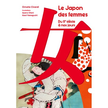 Le Japon des Femmes - Du II siècle à nos jours