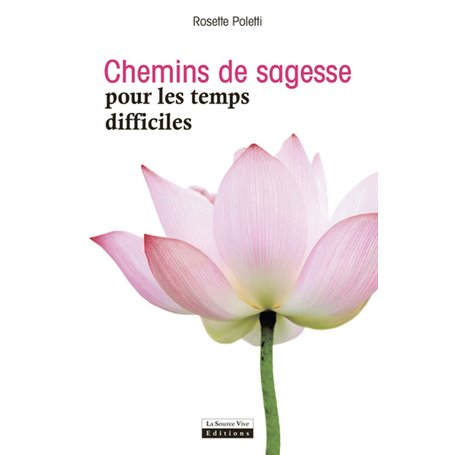 Chemins de sagesse pour les temps difficiles