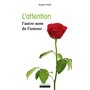 L'Attention. L'autre nom de l'amour