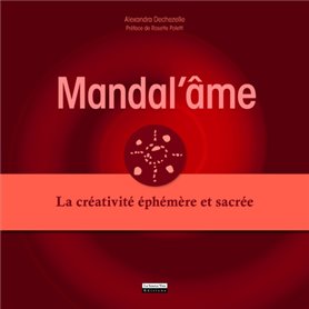 Mandal'âme. La créativité éphémère et sacrée