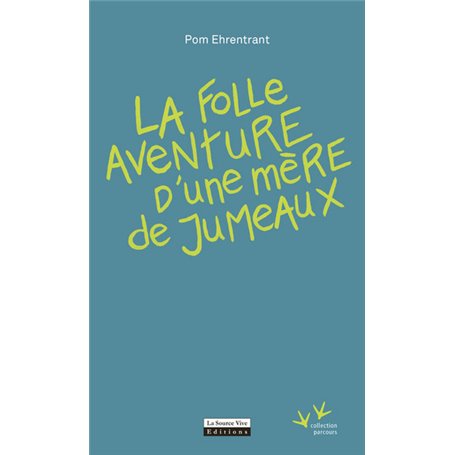 La Folle aventure d'une mère de jumeaux