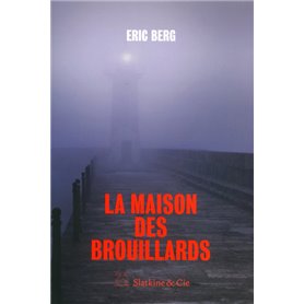 La Maison des brouillards