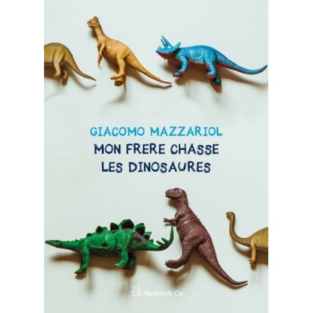 Mon frère chasse les dinosaures