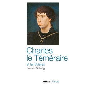 Charles le Téméraire et les Suisses