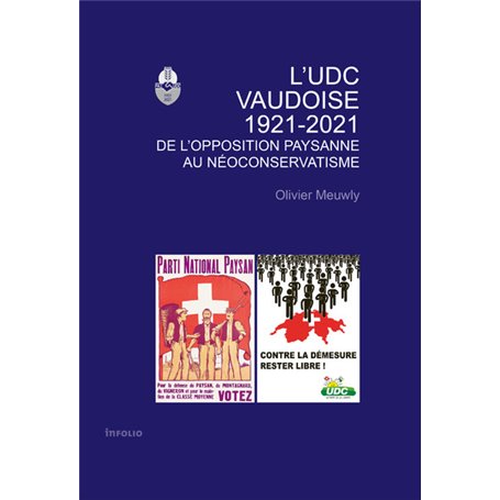 L'UDC vaudoise 1921-2021 - De l'opposition paysanne au néoconservatisme