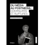 Du média au postmédia : continuités et ruptures