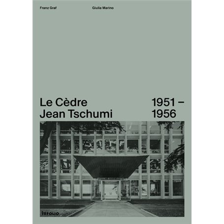 Le Cedre Jean Tschumi 1951-1956