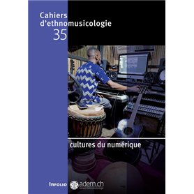 Cahiers d'ethnomusicologie 35 - Cultures du numerique