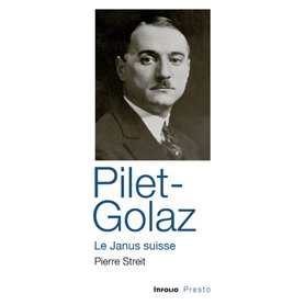 Pilet-Golaz - Le Janus suisse