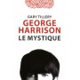 George Harrison Le mystique