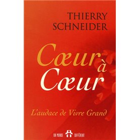 Coeur à coeur - L'audace de vivre grand