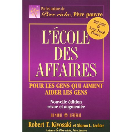 L'école des affaires - Pour les gens qui aiment aider les gens -nouvelle édition revue et augmentée-