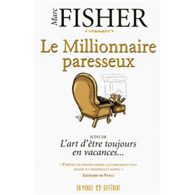 Le millionnaire paresseux