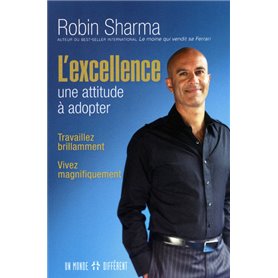 L'excellence - Une attitude à adopter