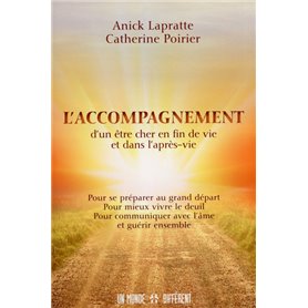 L'accompagnement d'un être cher en fin de vie et dans l'après-vie