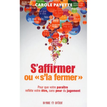 S'affirmer ou "s'la fermer"