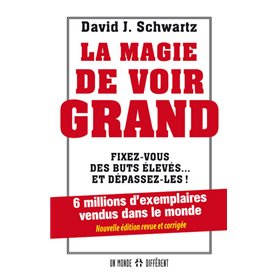 La magie de voir grand