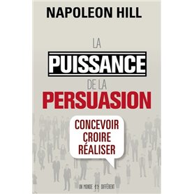 La puissance de la persuasion (édition revue)