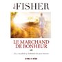 Le marchand de bonheur - Les 7 (ou plutôt 17) habitudes des gens heureux